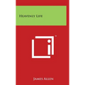 Heavenly Life - Hardcover