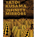 Yayoi Kusama: Infinity Mirrors - Hardcover