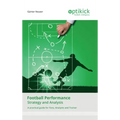 Football Performance: Strategy and Analysis - Hardcover