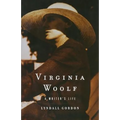 Virginia Woolf: A Writer's Life - Paperback