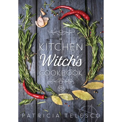 A Kitchen Witch's Cookbook - Paperback