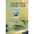 Yellowstone Winter Guide