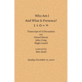 Who Am I and What Is Presence - Paperback