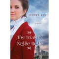 The Trials of Nellie Belle
