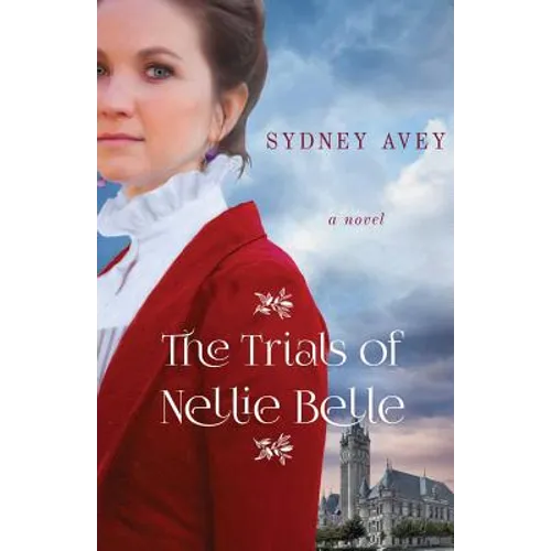 The Trials of Nellie Belle