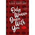 Only Wanna Dance With You - Paperback