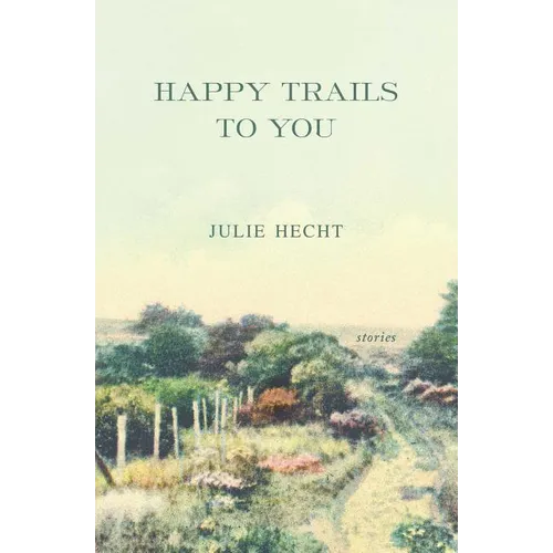 Happy Trails to You - Paperback