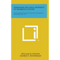 Symposium on Local Diversity in Iroquois Culture: Smithsonian Institution, Bureau of American Ethnology, No. 149