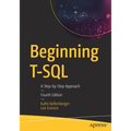 Beginning T-SQL: A Step-By-Step Approach - Paperback