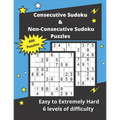 Consecutive Sudoku & Non-Consecutive Sudoku Puzzles: Challenging Sudoku Variant Puzzles (easy to hard) - Paperback