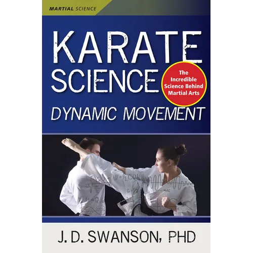 Karate Science: Dynamic Movement - Hardcover