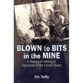 Blown to Bits in the Mine - Paperback