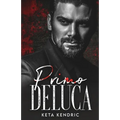 Primo DeLuca: Savage Bloodline - Paperback