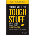 Dealing with the Tough Stuff: How to Achieve Results from Key Conversations - Paperback