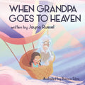 When Grandpa Goes To Heaven - Paperback