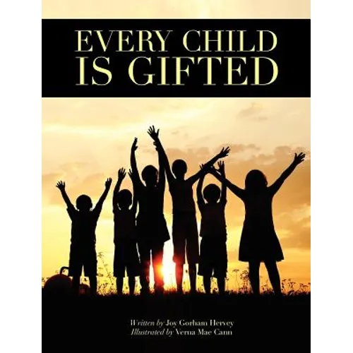 Every Child is Gifted - Hardcover