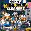 Cozy Crime Scene Cleaners: A Cozy and Comfy Coloring Book for Adults and Teens: Featuring Animal Characters Cleaning Crime Scenes with Easy and Simple