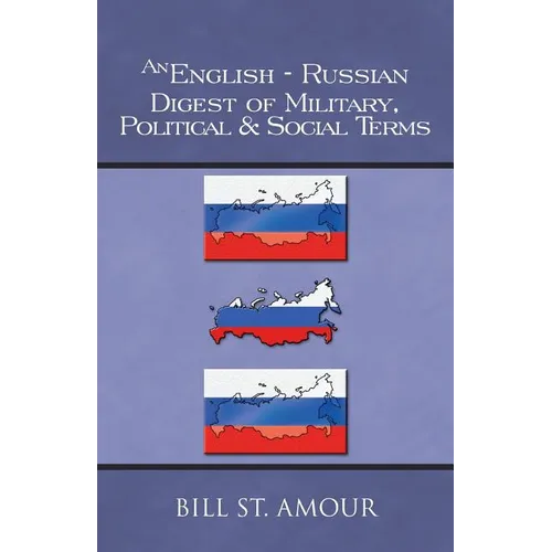 An English-Russian Digest of Military, Political & Social Terms