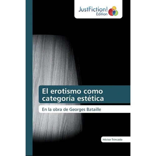 El erotismo como categoría estética - Paperback