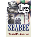 Seabee, Life as It Was in the 40's WWII 1943 -46