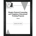 Hospice Pastoral Counseling and Chaplaincy Educational Training Program - Paperback