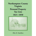 Northampton County, Virginia Personal Property Tax Lists, 1821-1850