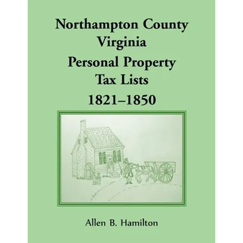 Northampton County, Virginia Personal Property Tax Lists, 1821-1850