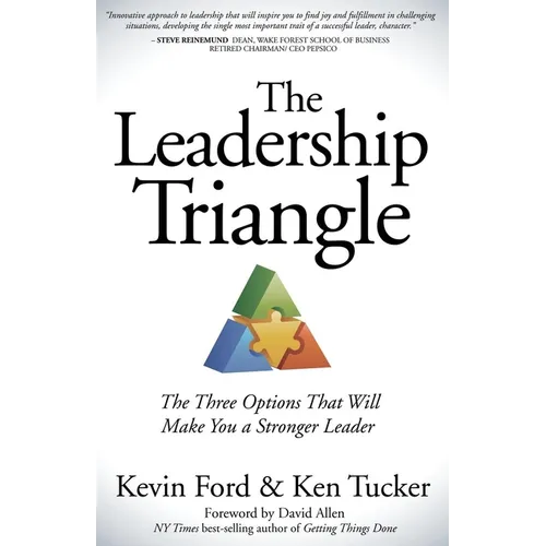 The Leadership Triangle: The Three Options That Will Make You a Stronger Leader - Paperback