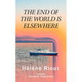 The End of the World Is Elsewhere: Volume 56 - Paperback
