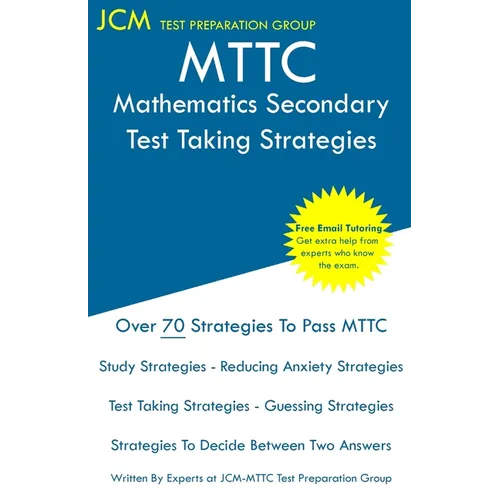 MTTC Mathematics Secondary - Test Taking Strategies - Paperback