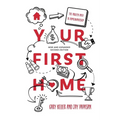 Your First Home: The Proven Path to Homeownership - Paperback