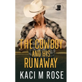 The Cowboy and His Runaway - Paperback