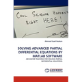 Solving Advanced Partial Differential Equations by MATLAB Software - Paperback