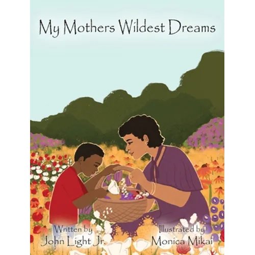 My Mothers Wildest Dreams - Hardcover