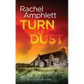 Turn to Dust: A Detective Kay Hunter mystery - Paperback