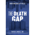The Death Gap: How Inequality Kills - Paperback
