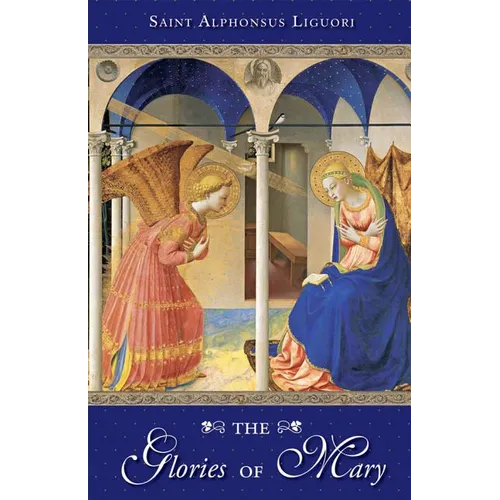 The Glories of Mary - Paperback