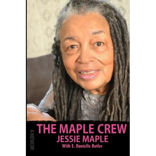 The Maple Crew: A Memoir - Paperback