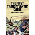 The First Transatlantic Cable