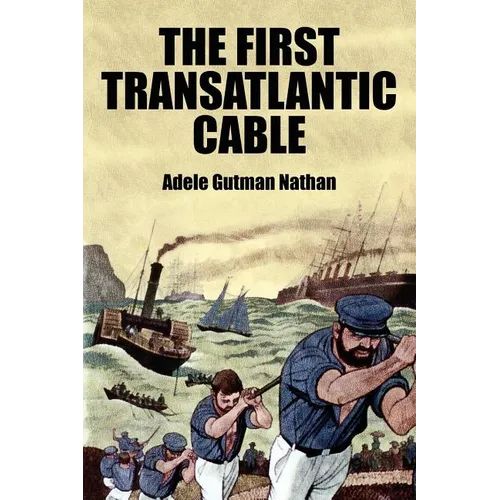 The First Transatlantic Cable