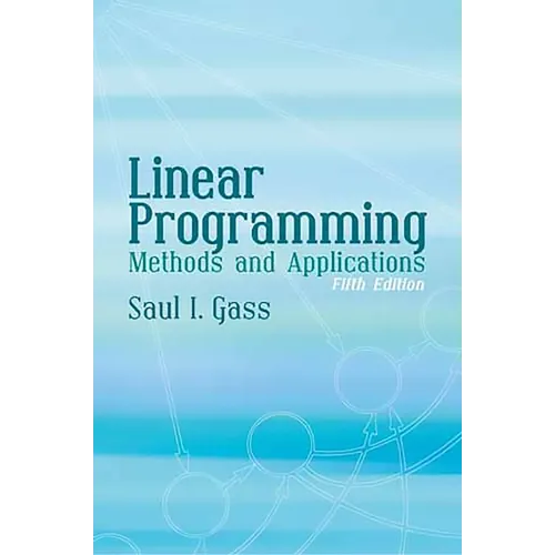 Linear Programming: Methods and Applications - Paperback