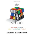 The Limitless School: Creative Ways to Solve the Culture Puzzle - Paperback