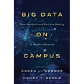 Big Data on Campus: Data Analytics and Decision Making in Higher Education - Hardcover