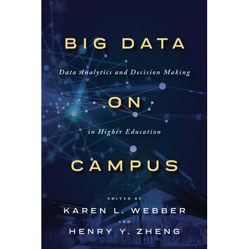 Big Data on Campus: Data Analytics and Decision Making in Higher Education - Hardcover
