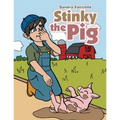 Stinky the Pig - Paperback