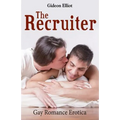 The Recruiter: Gay Romance Erotica - Paperback
