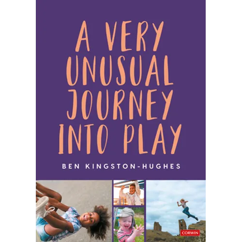 A Very Unusual Journey Into Play - Hardcover