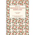 History of Frederick County, Maryland. in Two Volumes. Volume I
