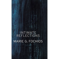 Intimate Reflections - Hardcover