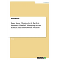 Essay about Christopher A. Bartlett, Sumantra Ghoshal: "Managing Across Borders: The Transnational Solution" - Paperback